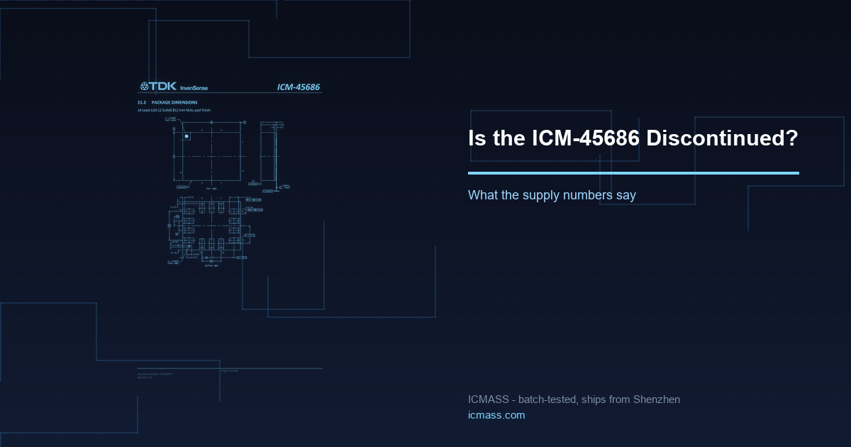 Is the ICM-45686 Discontinued? What the Supply Numbers Actually Say